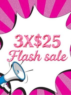 3X$25 💥FLASH SALE .💥